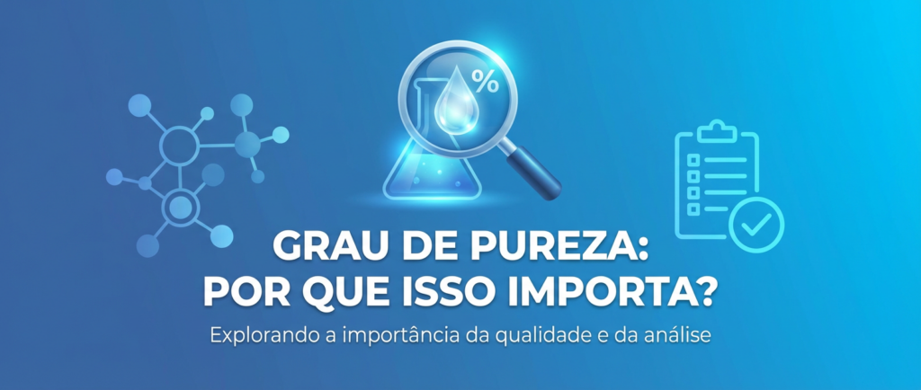 Graus de Pureza de Reagentes Químicos